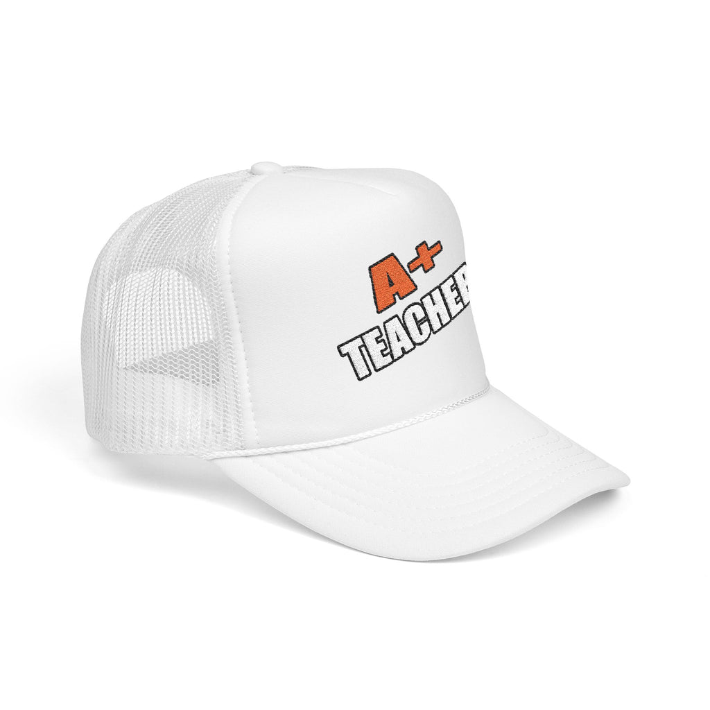 a plus teacher - Foam Trucker Hat