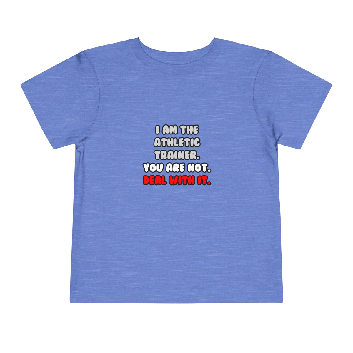 Deal With It ... Funny Athletic Trainer - Toddler Short Sleeve Tee
