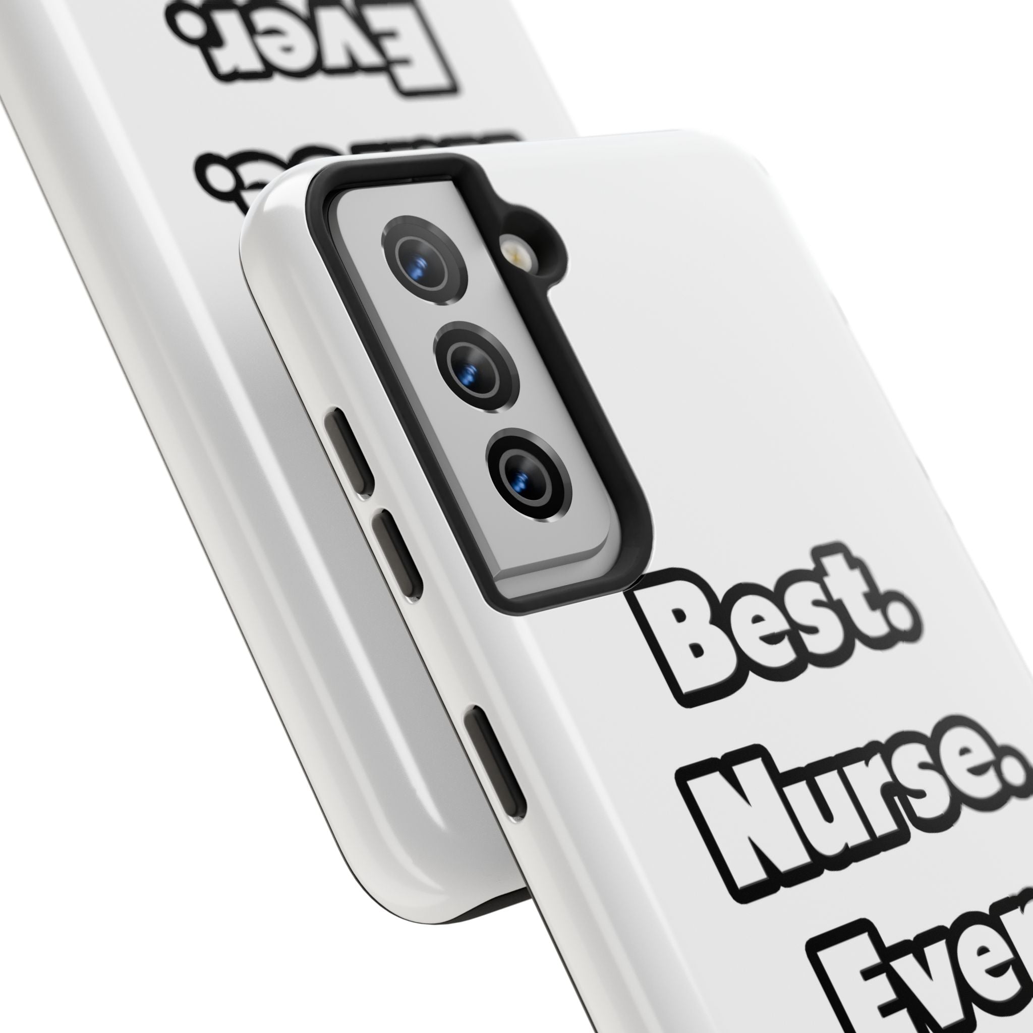 Best. Nurse. Ever - Tough Phone Cases
