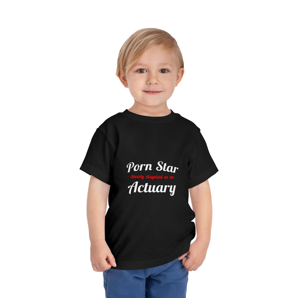 Porn Star ... Actuary - Toddler Short Sleeve Tee