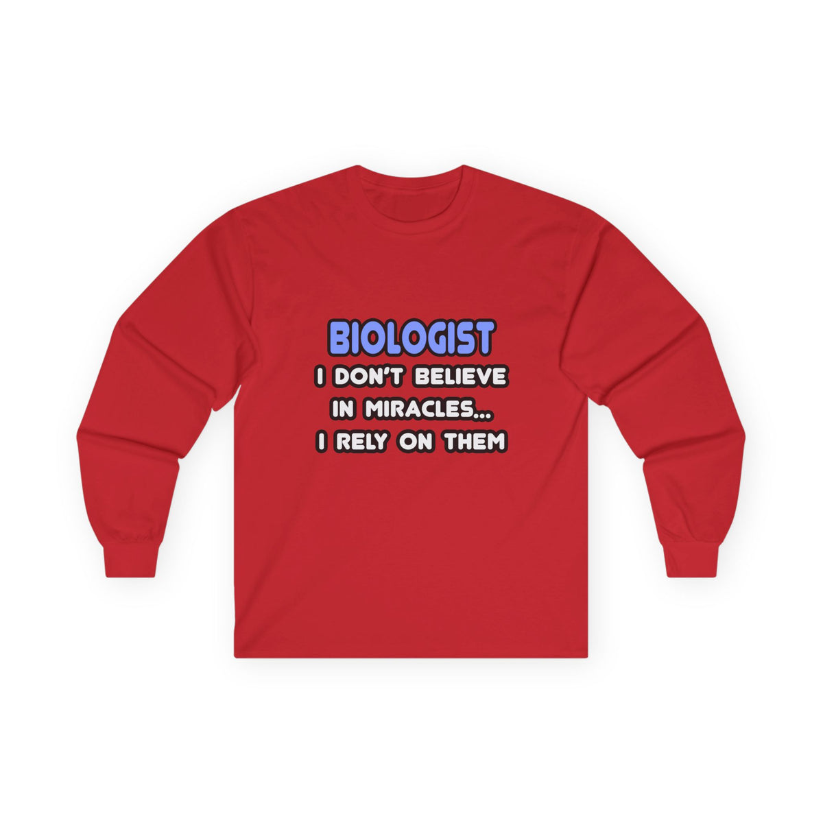 Miracles and Biologists - Unisex Ultra Cotton Long Sleeve Tee