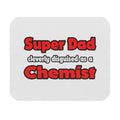 Super Dad ... Chemist - Mouse Pad (Rectangle)