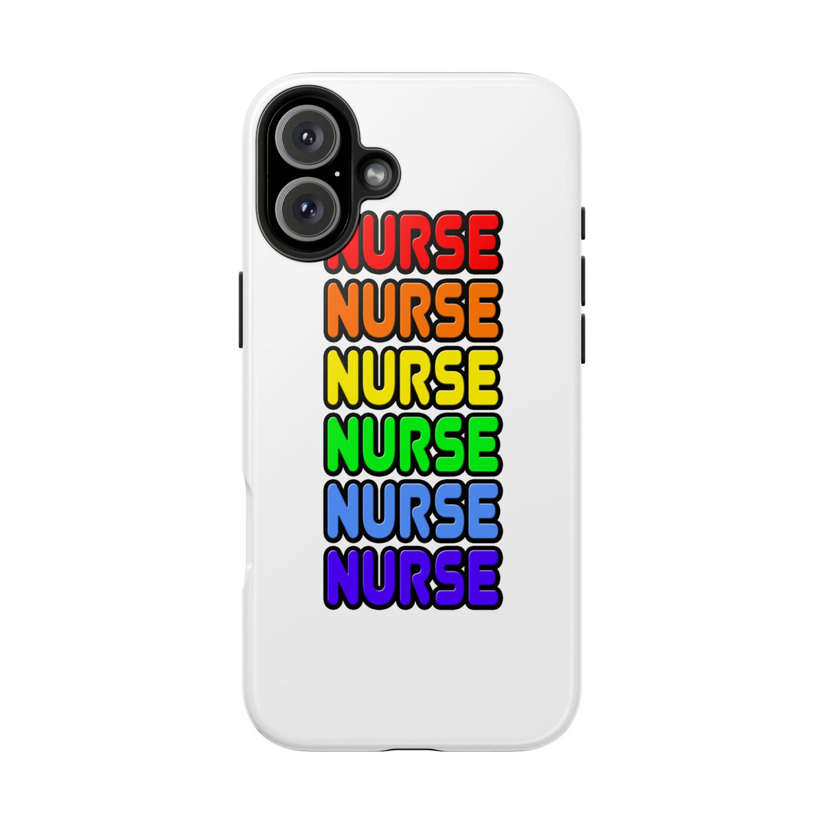 Rainbow Nurse - Tough Phone Cases
