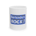 Bartenders Rock! - Ceramic Mug, (11oz, 15oz)