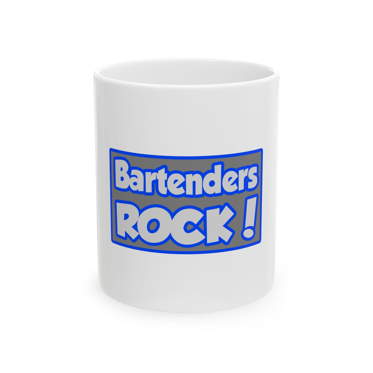 Bartenders Rock! - Ceramic Mug, (11oz, 15oz)