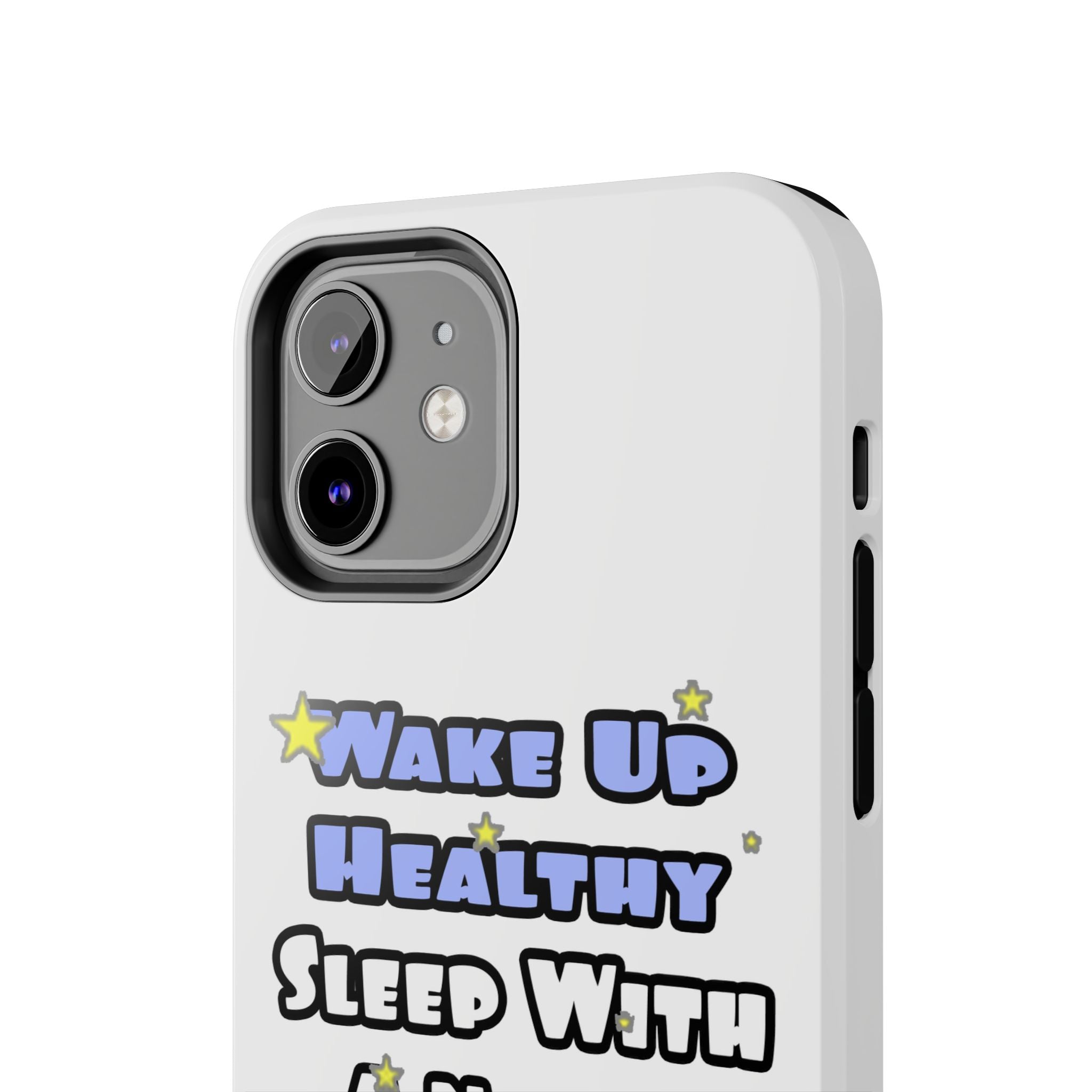 Wake Up Healthy...Sleep With a Nurse - Tough Phone Cases