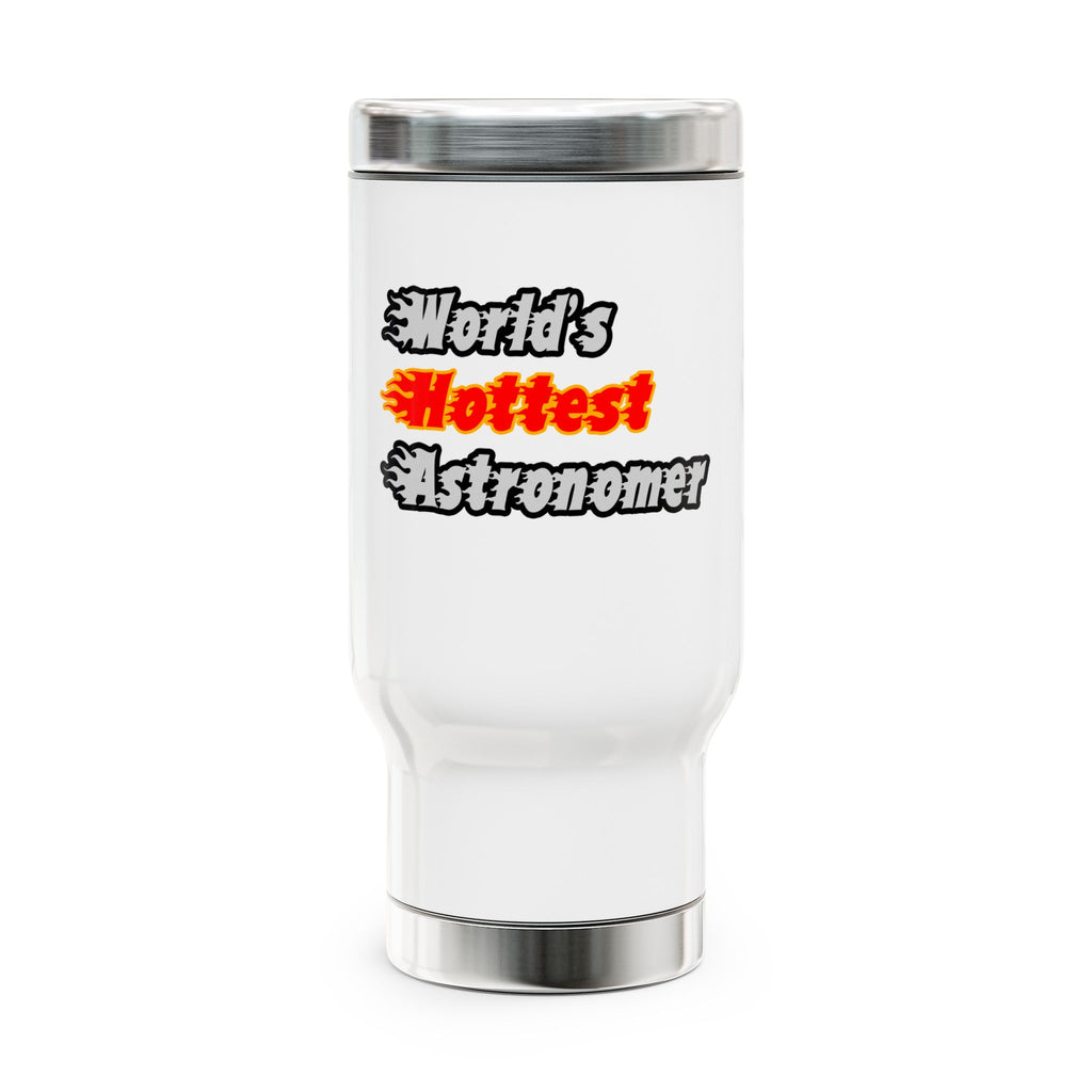 World's Hottest Astronomer - Stainless Steel Travel Mug with Handle, 14oz