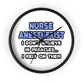 Miracles and Nurse Anesthetists - Wall Clock