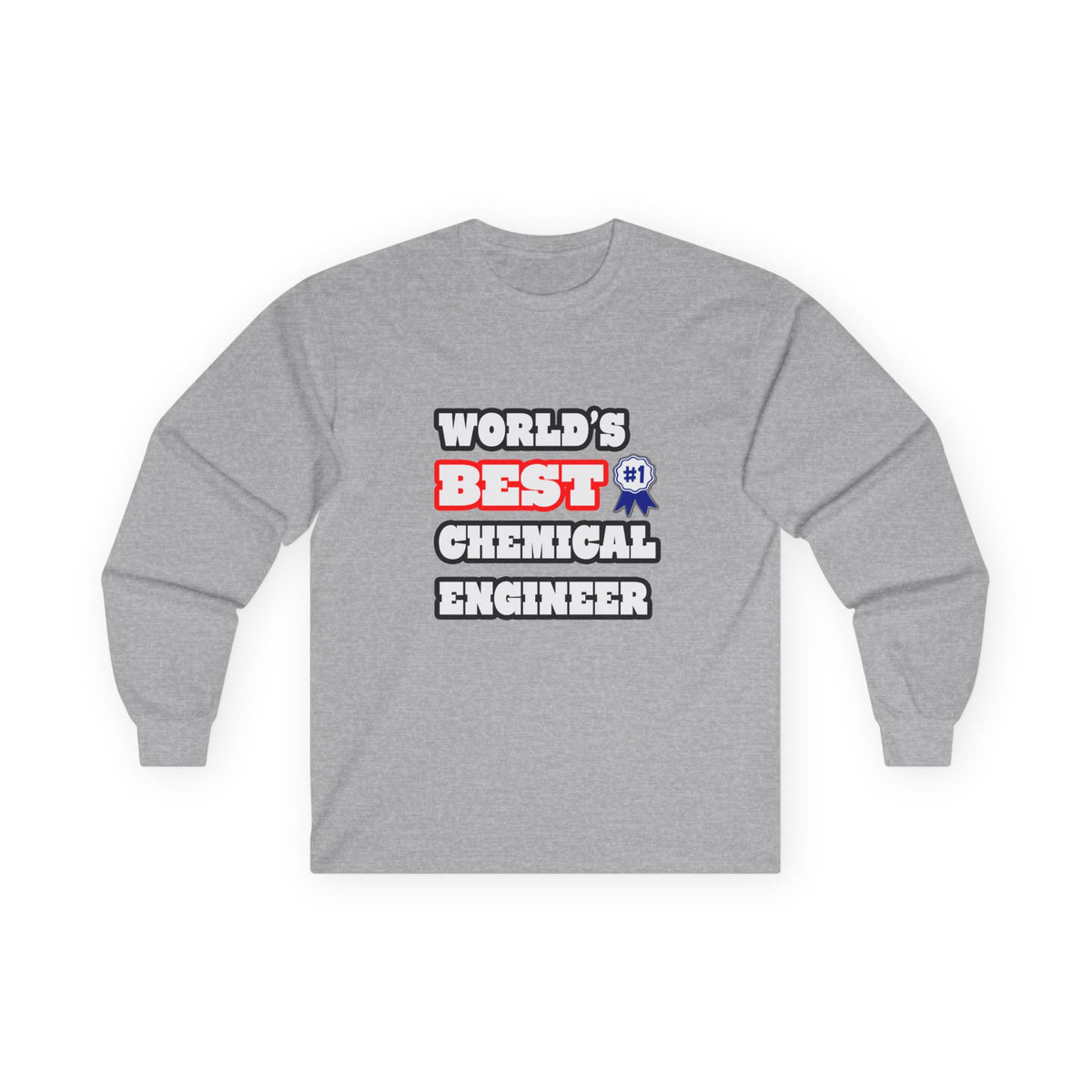 World's Best Chemical Engineer - Unisex Ultra Cotton Long Sleeve Tee