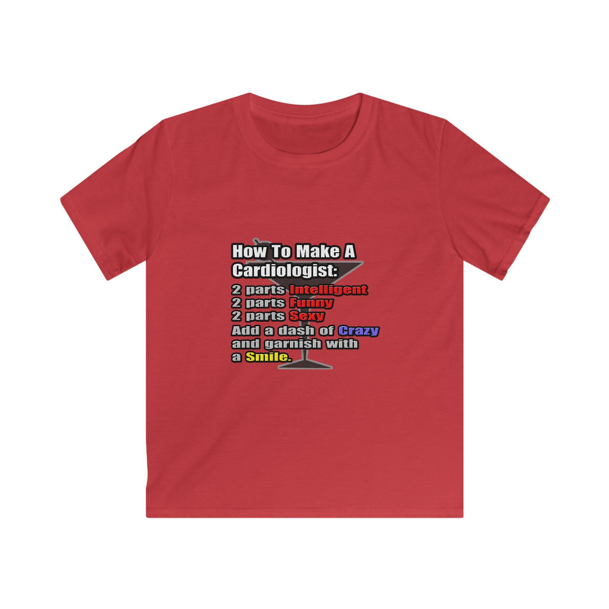 How To Make a Cardiologist - Kids Softstyle Tee