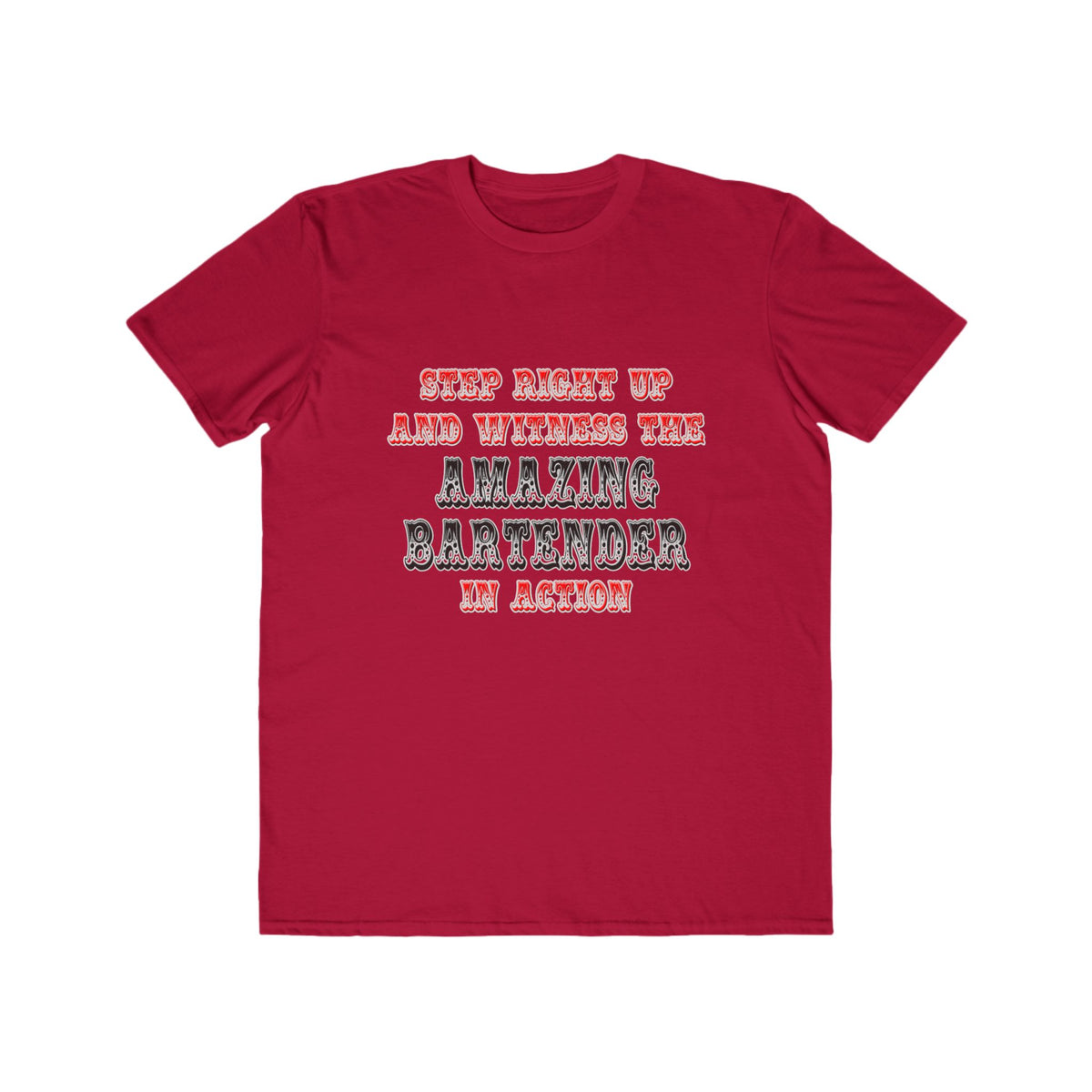 Witness The Amazing Bartender In Action - Men's Lightweight Fashion Tee
