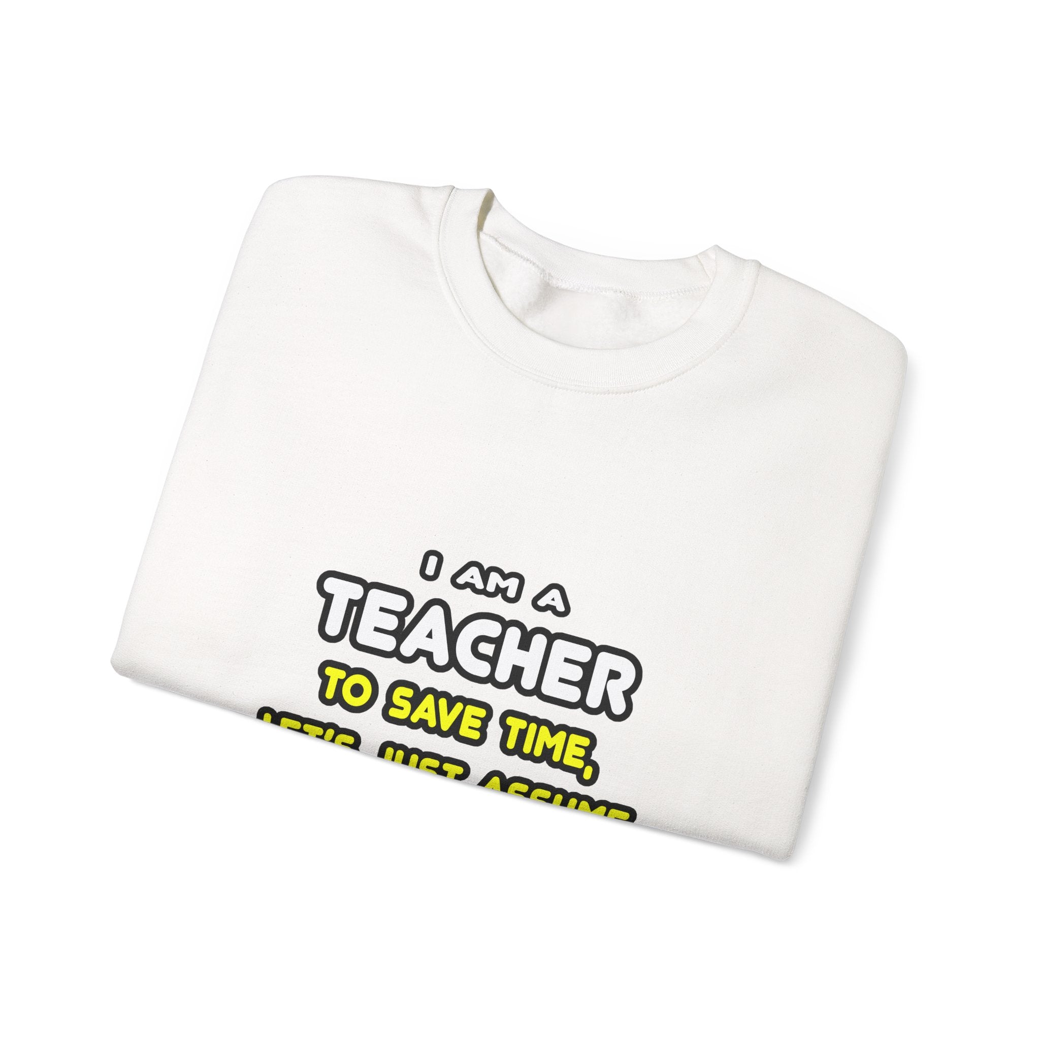 Funny Teacher T Shirts and Gifts - Unisex Heavy Blend™ Crewneck Sweatshirt