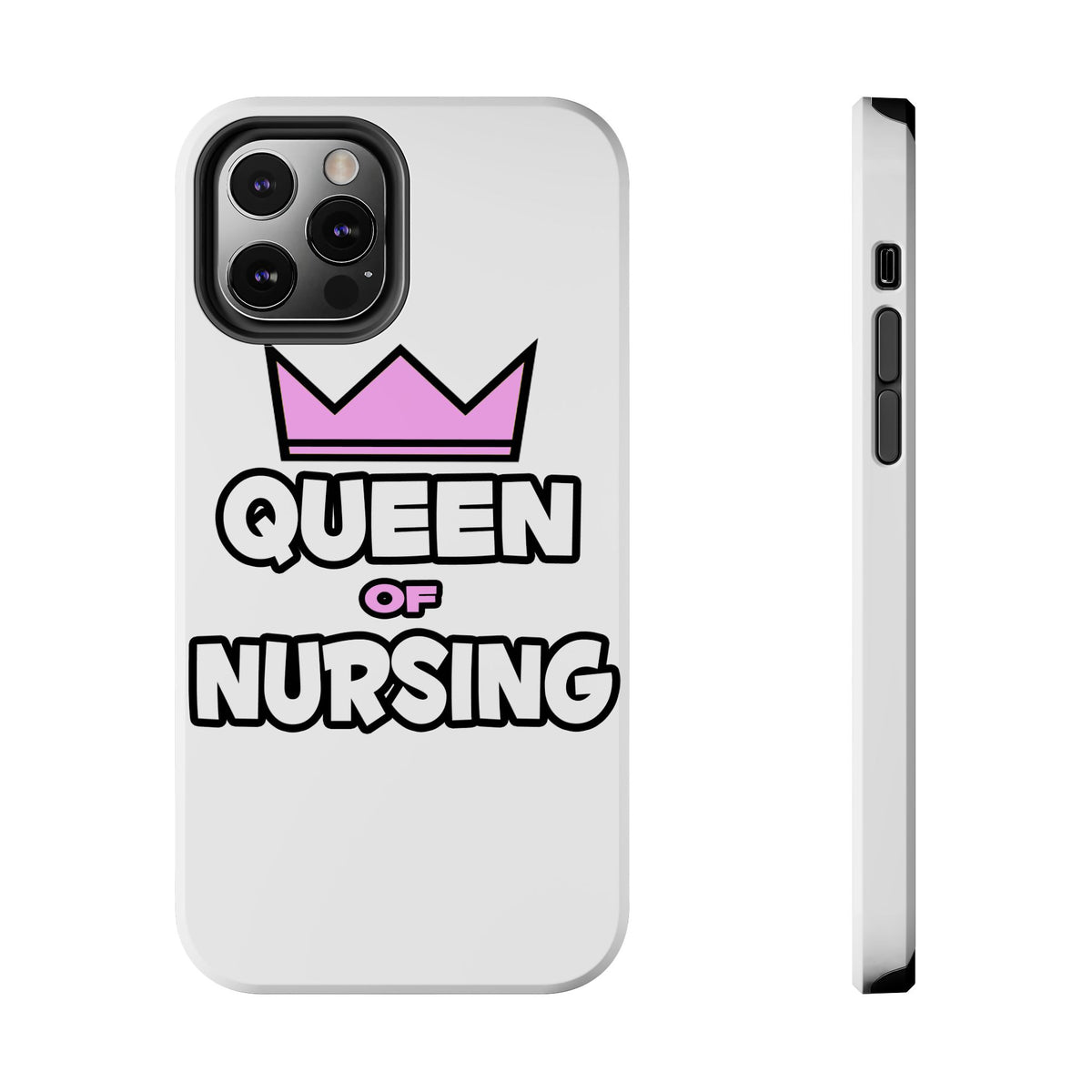 Queen of Nursing - Tough Phone Cases