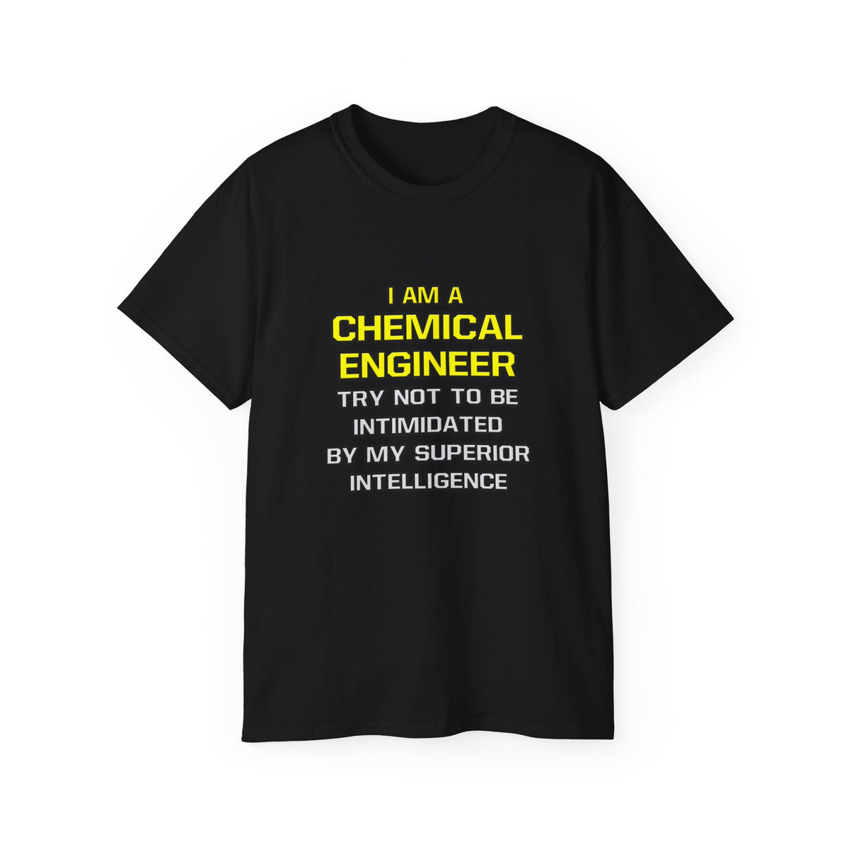 Chemical Engineer...Superior Intelligence - Unisex Ultra Cotton Tee