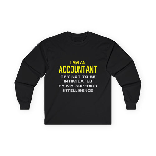 Accountant...Superior Intelligence - Unisex Ultra Cotton Long Sleeve Tee