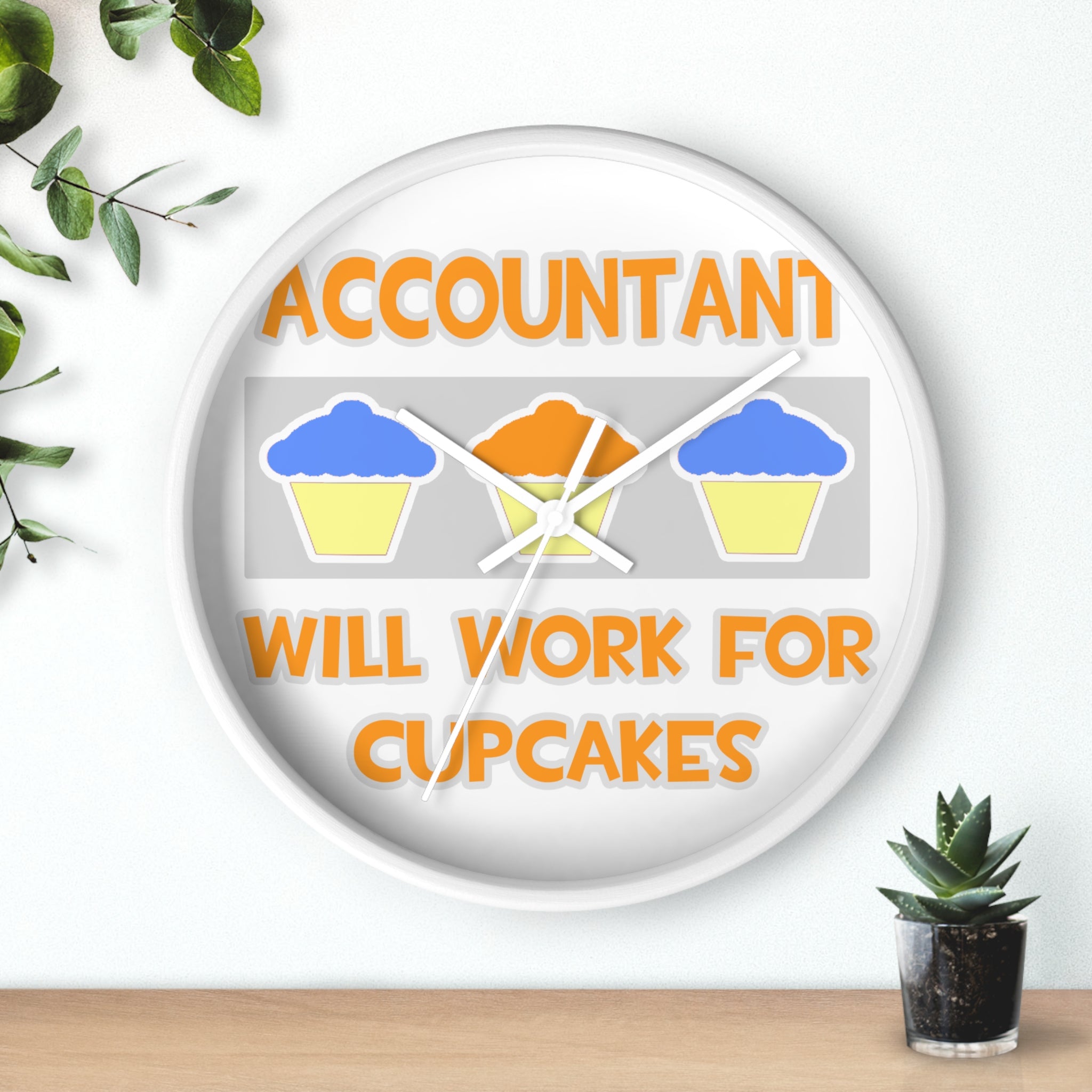 Accountant ... Will Work For Cupcakes - Wall Clock