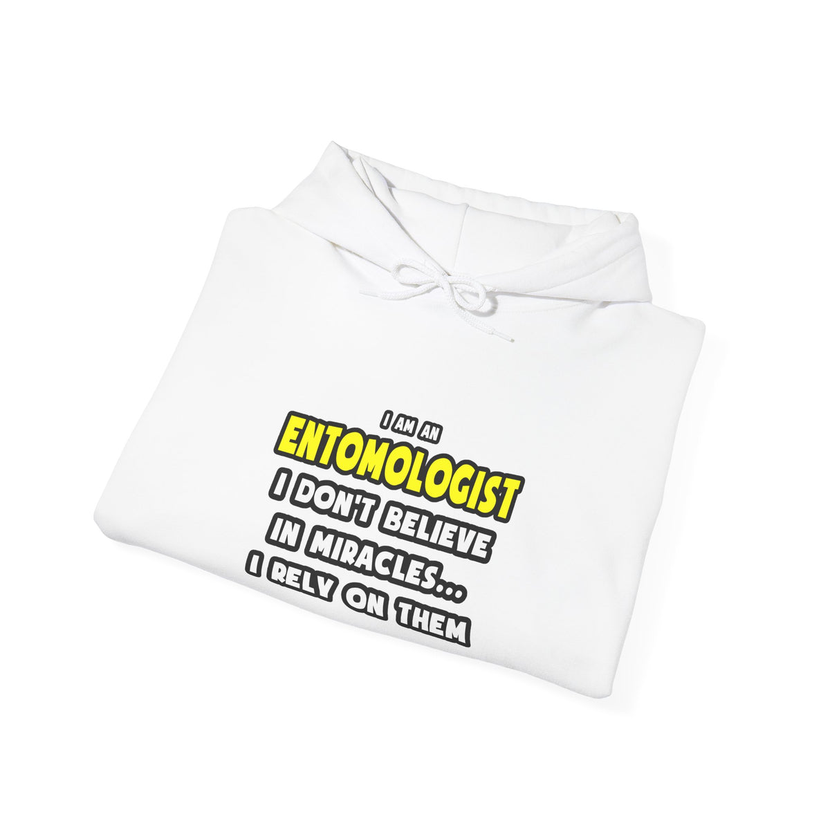 Miracles and Entomologists ... Funny - Unisex Heavy Blend™ Hooded Sweatshirt