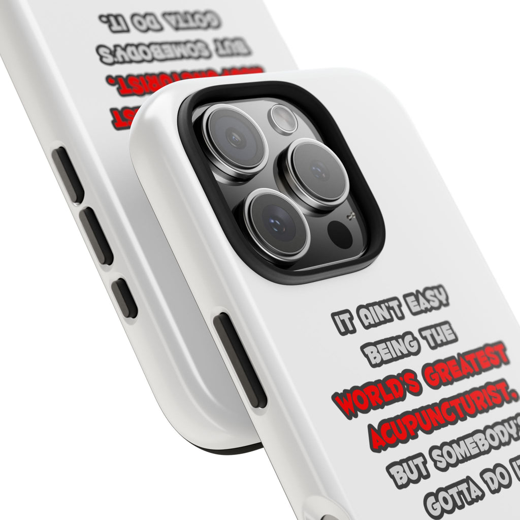 World's Greatest Acupuncturist Joke - Tough Phone Cases