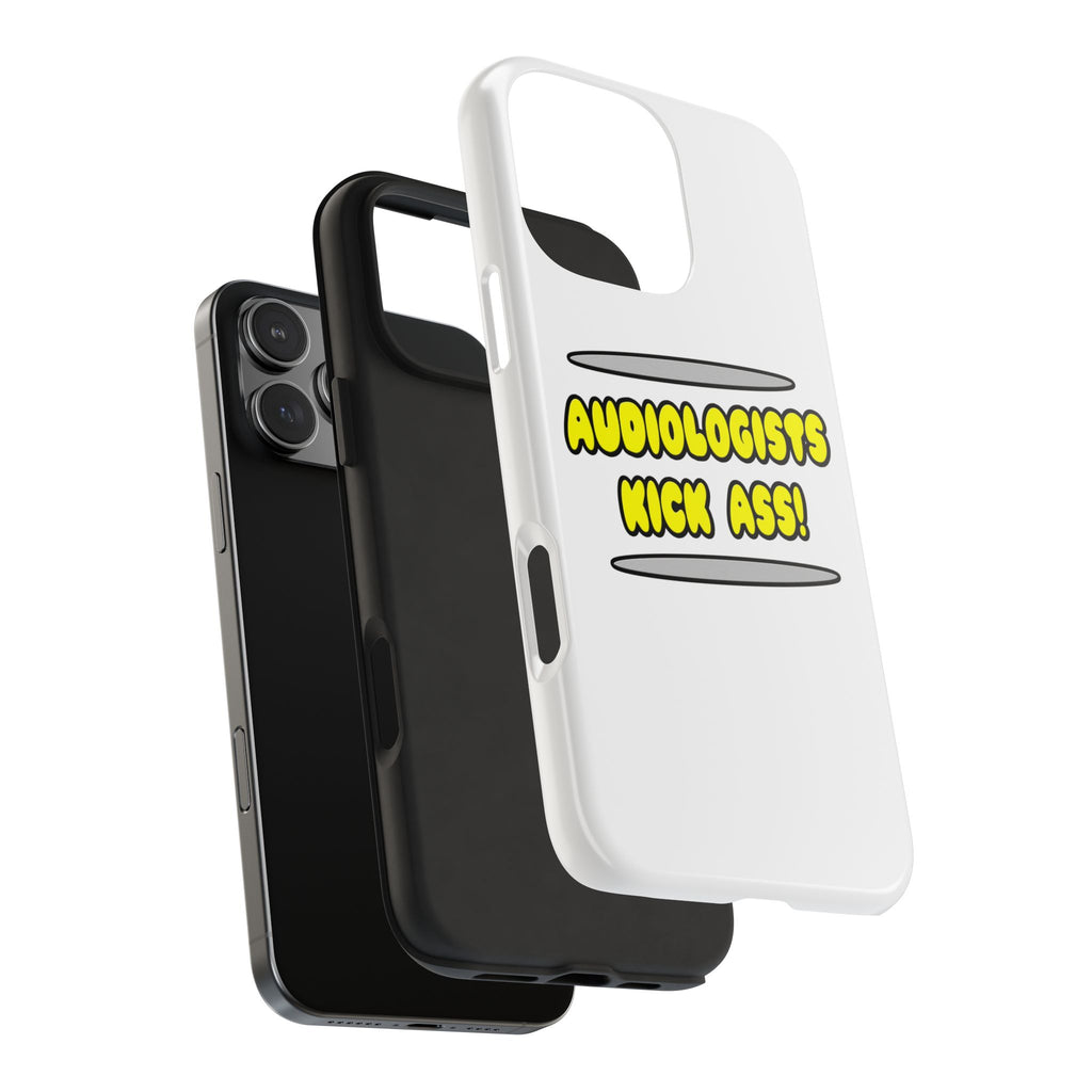 Audiologists Kick Ass! - Tough Phone Cases