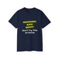 Professional Nurse Midwife .. Joke - Unisex Ultra Cotton Tee