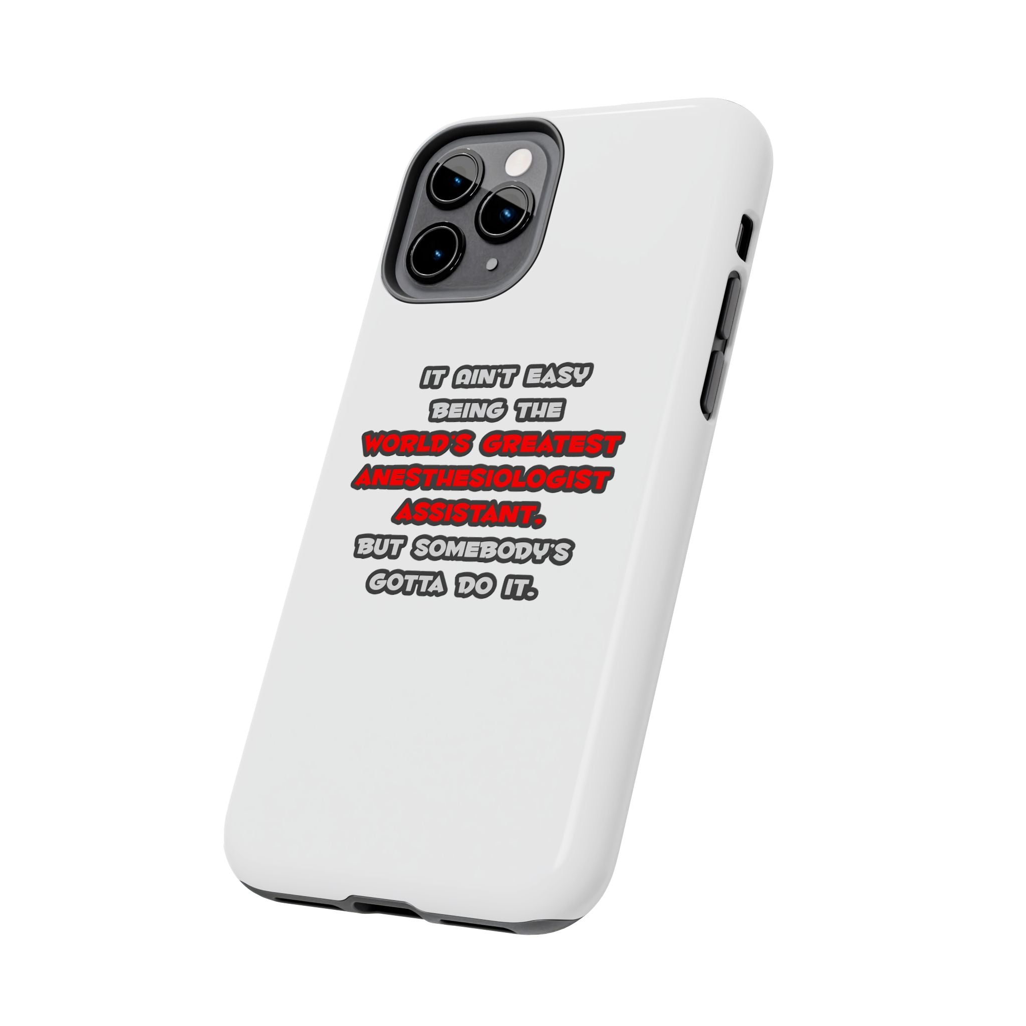 World's Greatest Anesthesiologist Asst Joke - Tough Phone Cases