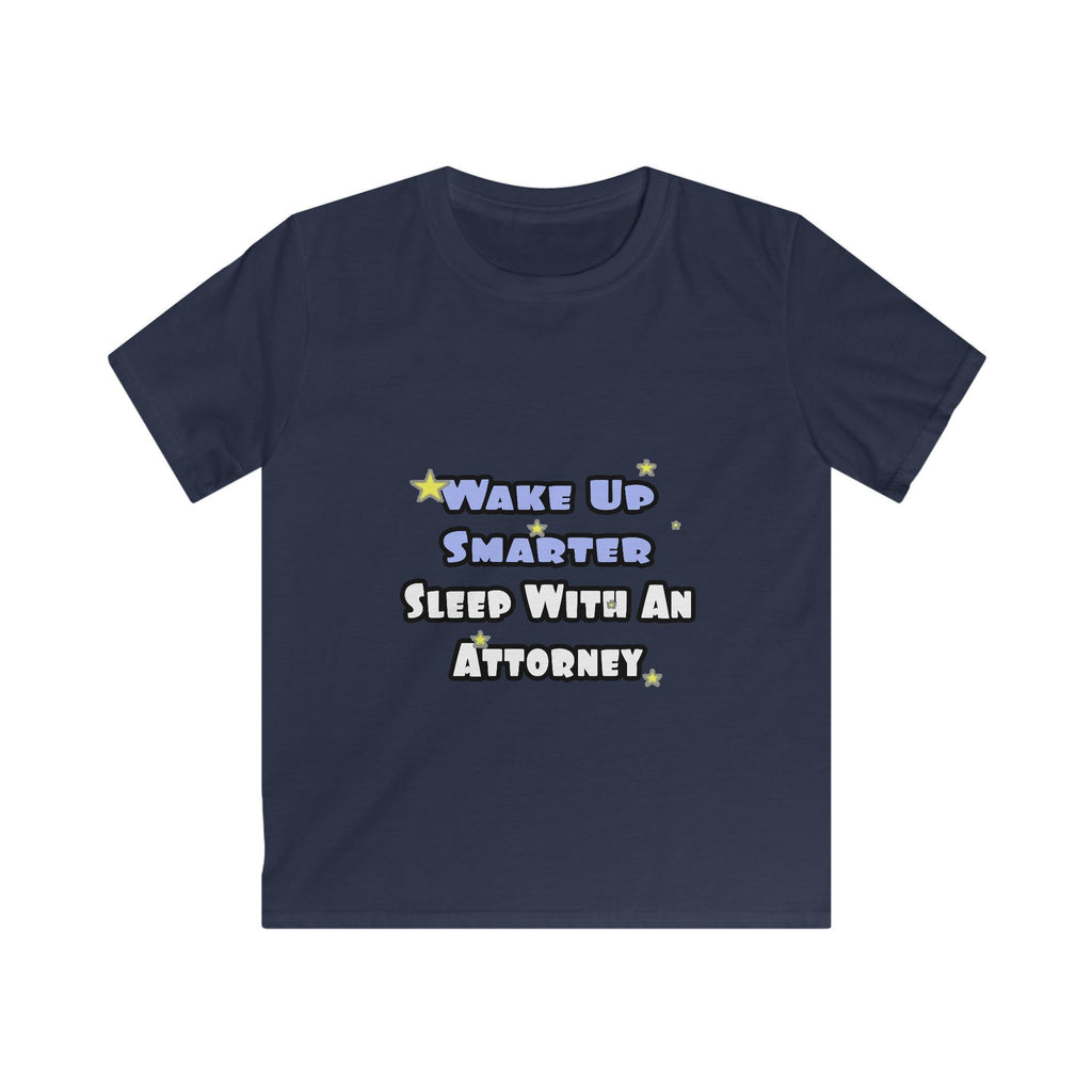 Wake Up Smarter...Sleep With an Attorney - Kids Softstyle Tee