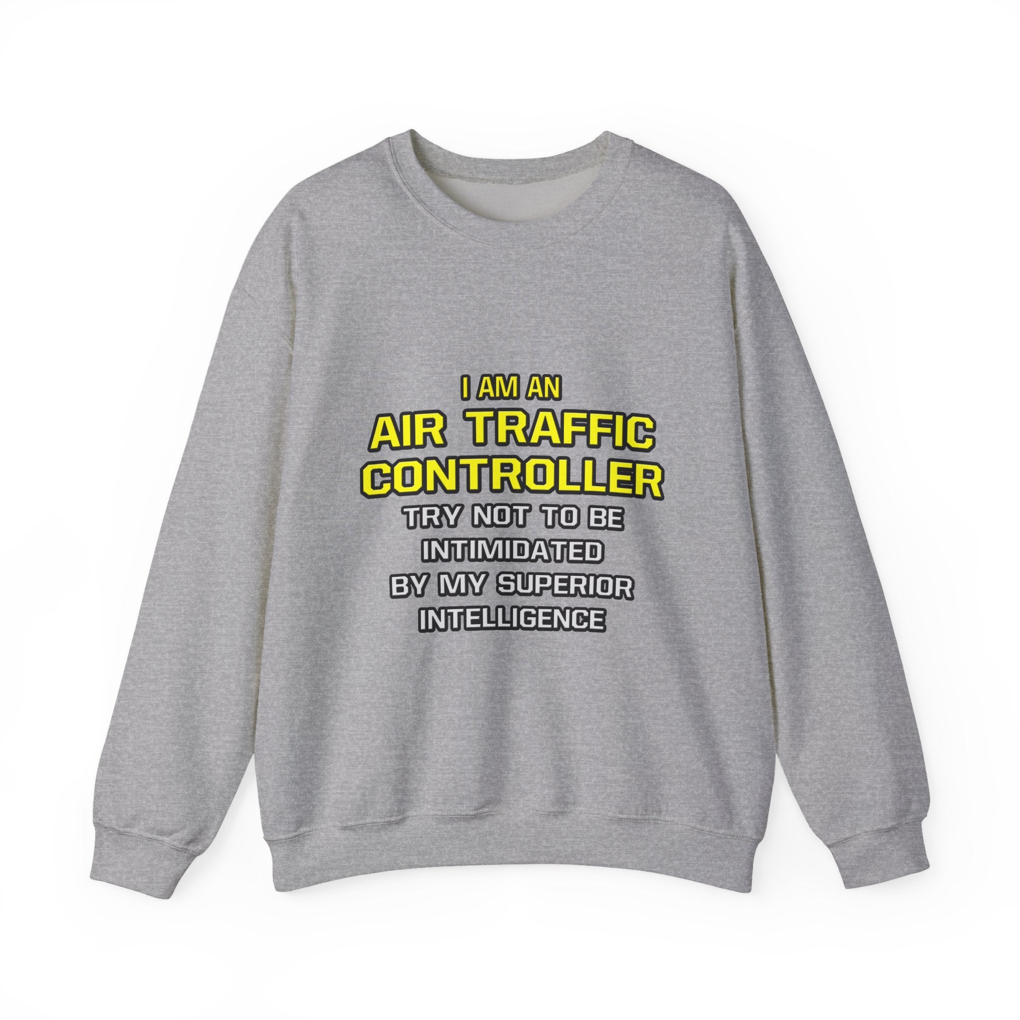 Air Traffic Controller...Superior Intelligence - Unisex Heavy Blend™ Crewneck Sweatshirt