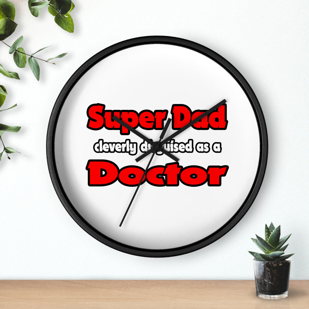 Super Dad ... Doctor - Wall Clock