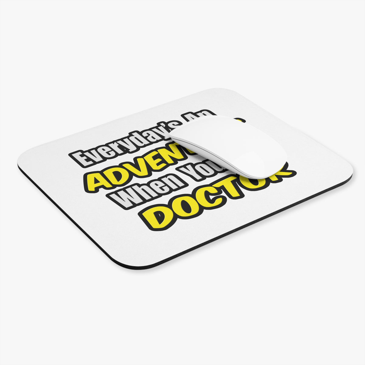 Everyday's An Adventure...Doctor - Mouse Pad (Rectangle)