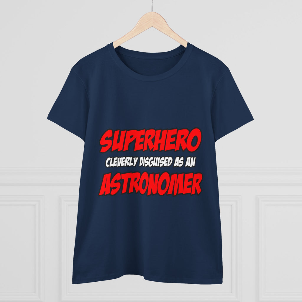 Superhero...Astronomer - Women's Midweight Cotton Tee