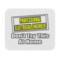 Professional Electrical Engineer...Joke - Mouse Pad (Rectangle)