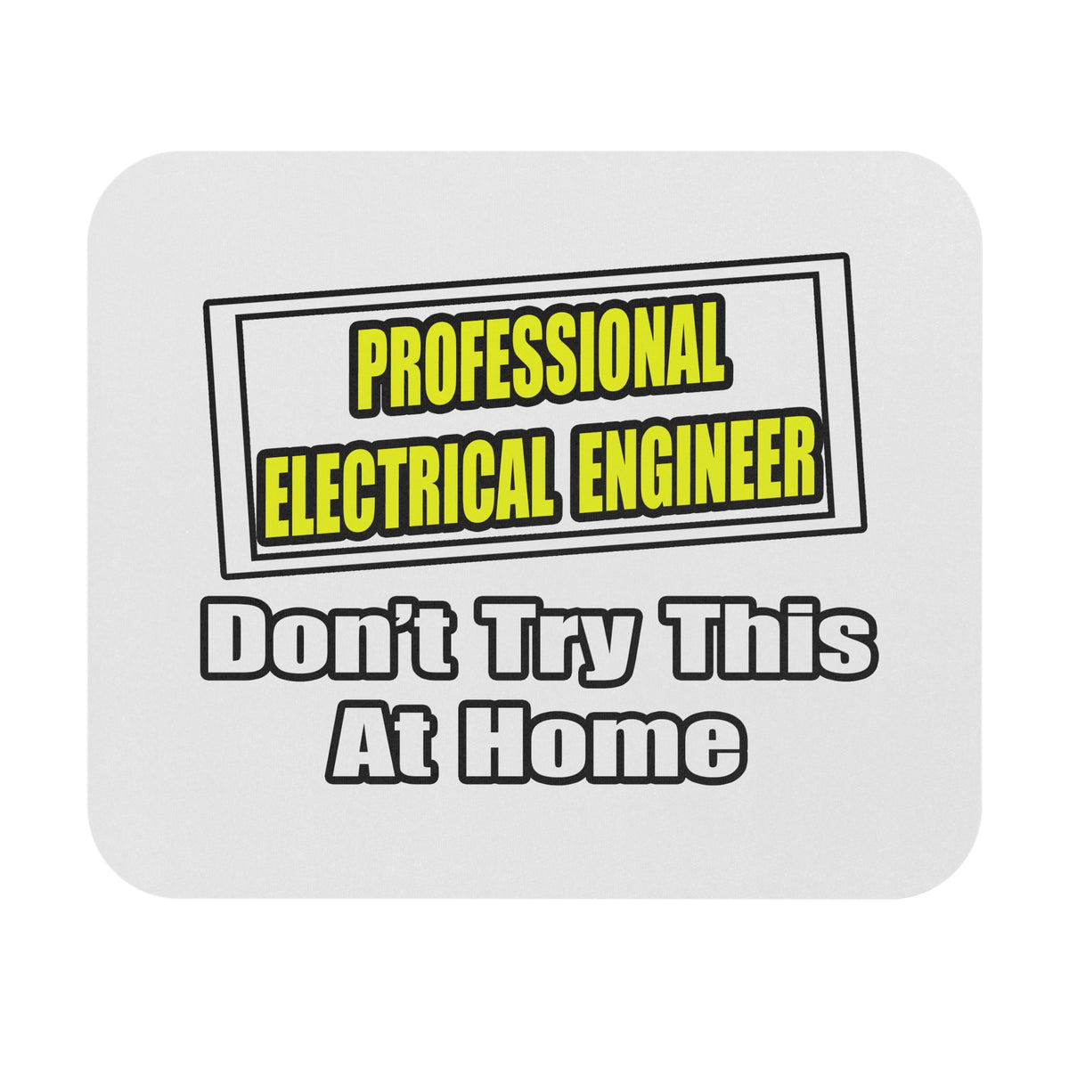 Professional Electrical Engineer...Joke - Mouse Pad (Rectangle)
