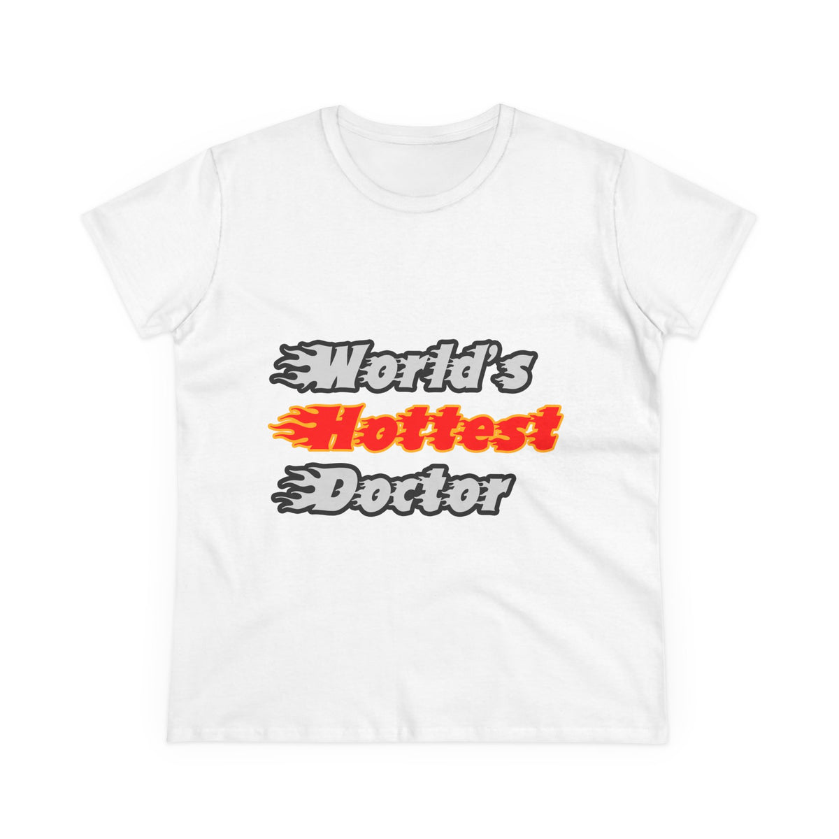 World's Hottest Doctor - Women's Midweight Cotton Tee