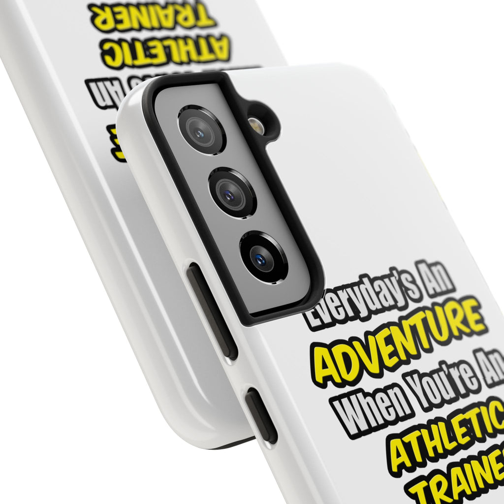 Everyday's An Adventure .. Athletic Trainer - Tough Phone Cases