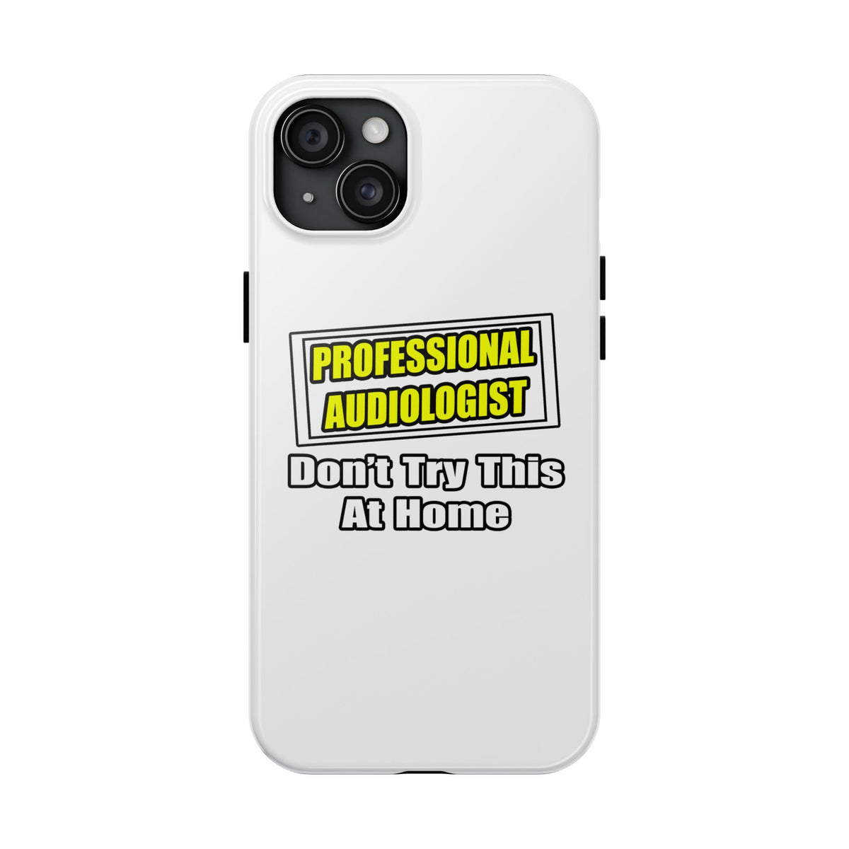 Professional Audiologist...Joke - Tough Phone Cases