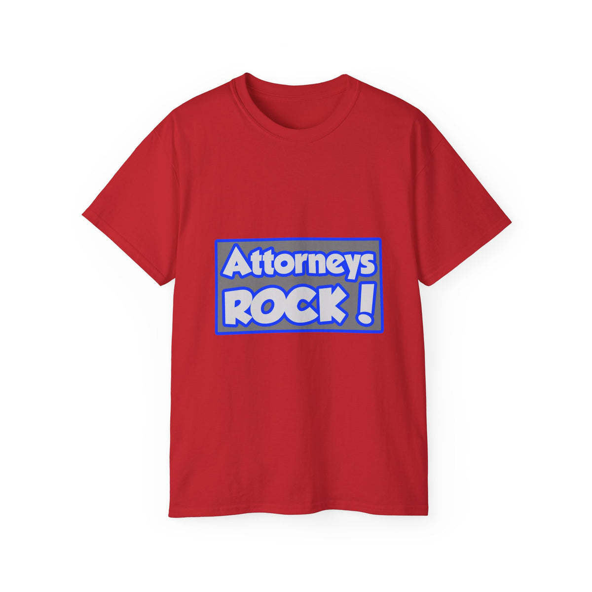 Attorneys Rock! - Unisex Ultra Cotton Tee