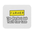 Farmer...Hardest Job You'll Ever Love - Mouse Pad (Rectangle)