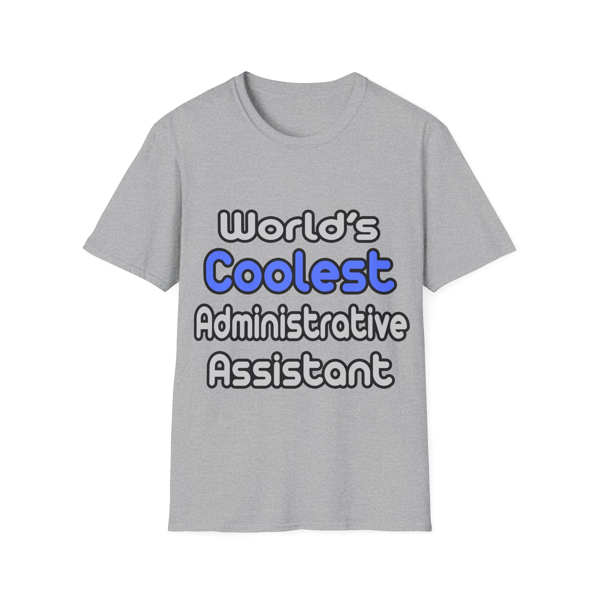 World's Coolest Administrative Assistant - Unisex Softstyle T-Shirt