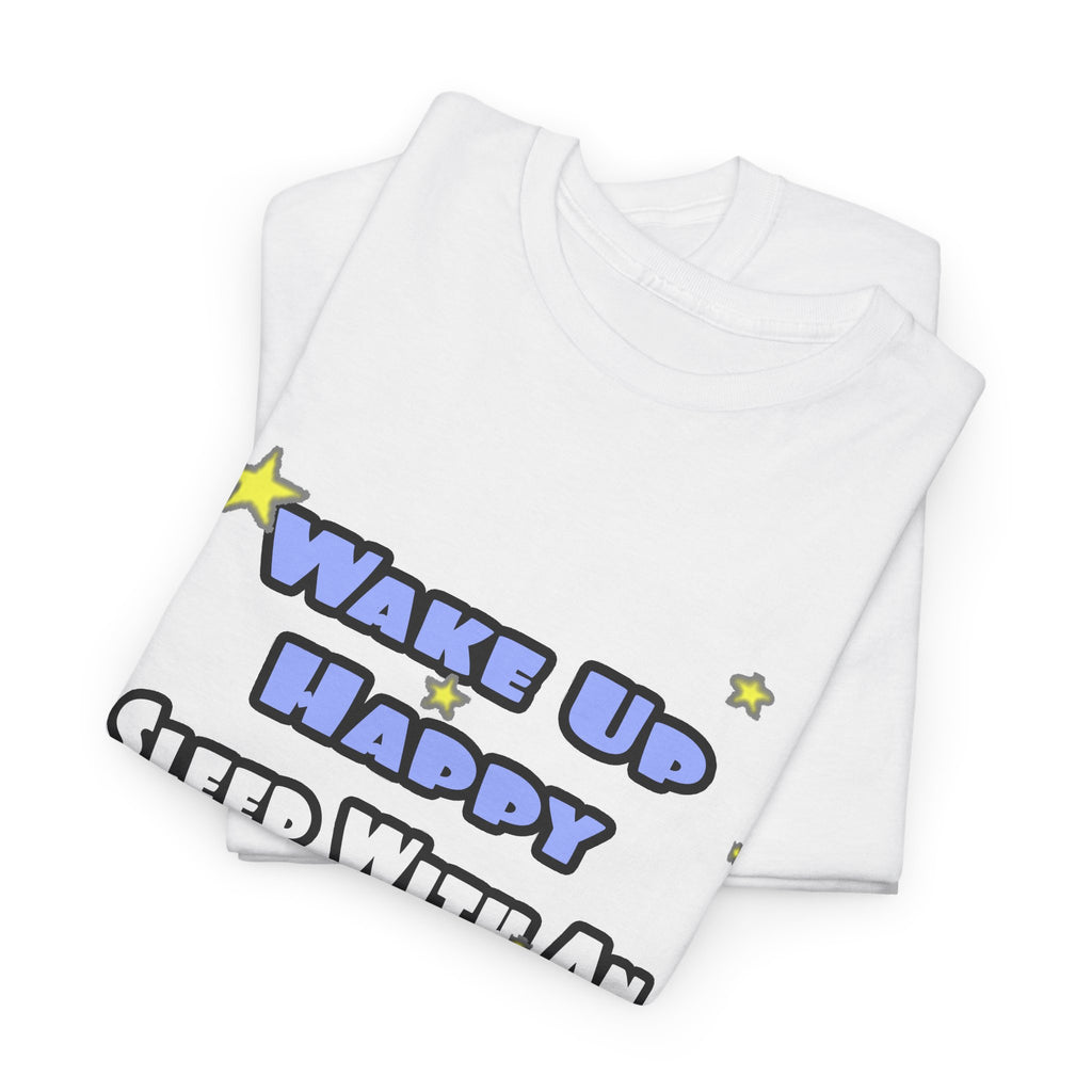 Wake Up Happy...Sleep With an Endocrinologist - Unisex Heavy Cotton Tee