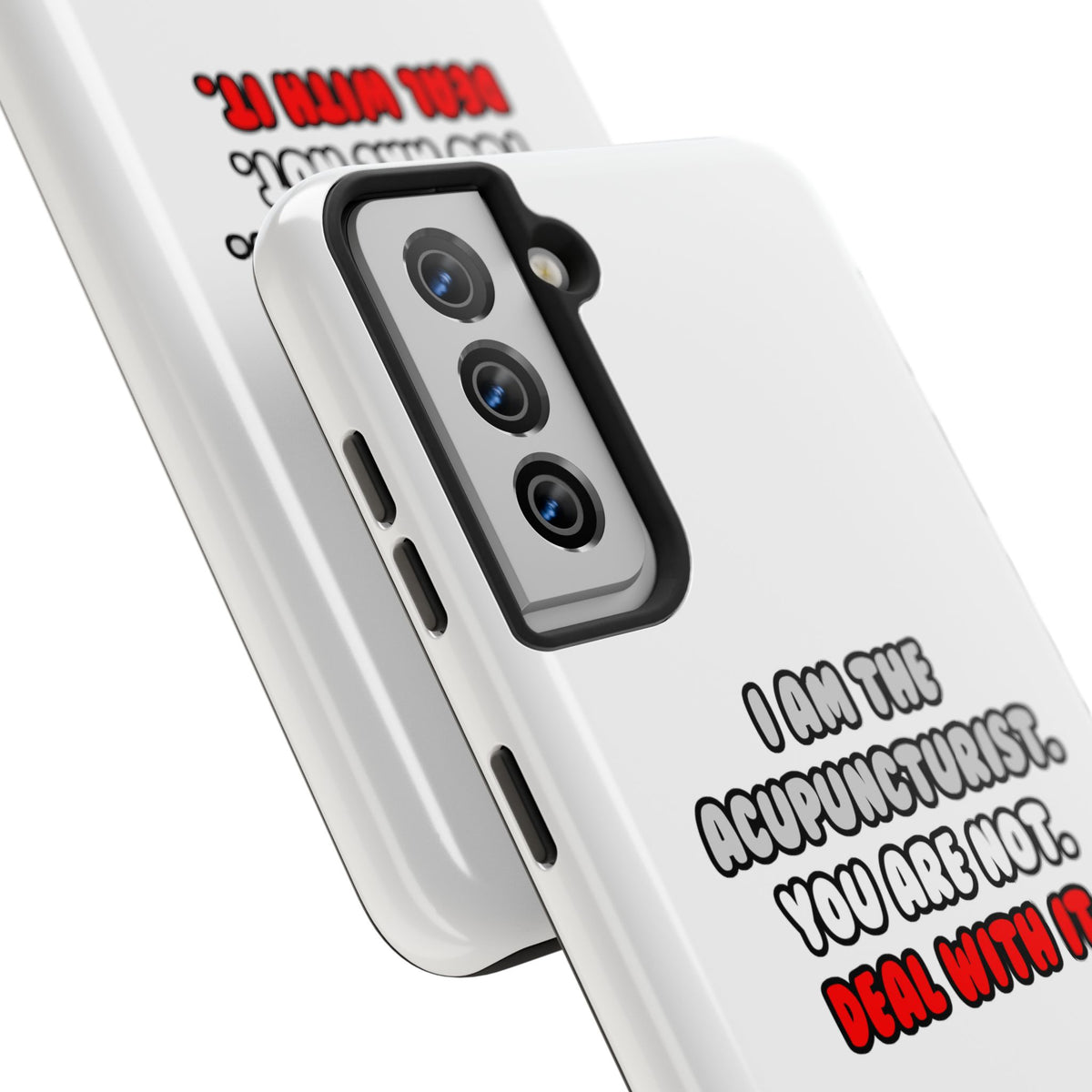 Deal With It ... Funny Acupuncturist - Tough Phone Cases