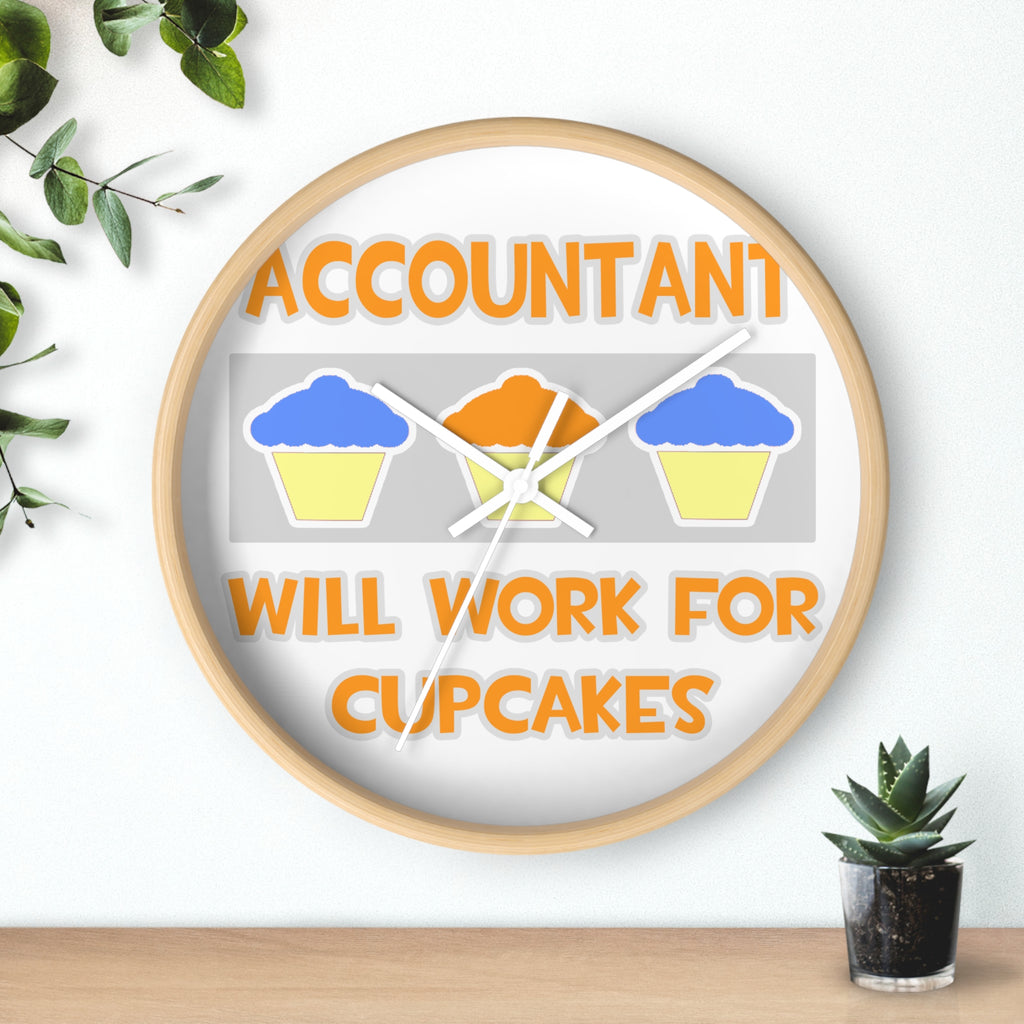 Accountant ... Will Work For Cupcakes - Wall Clock