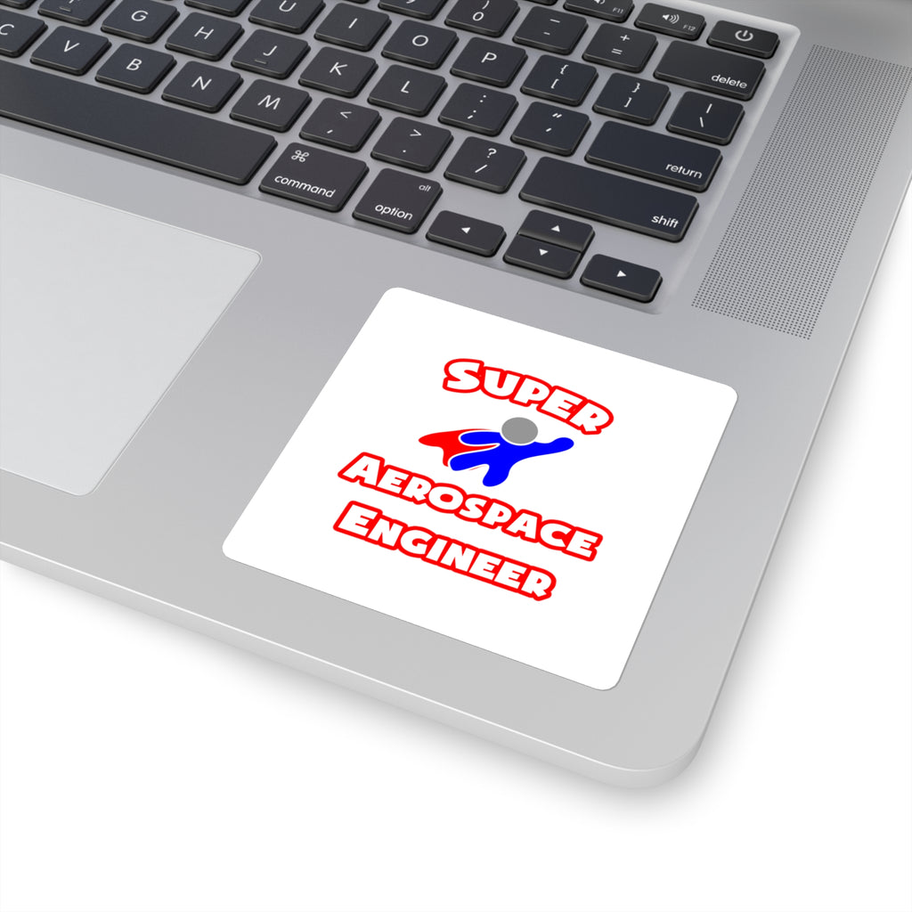 Super Aerospace Engineer - Square Stickers