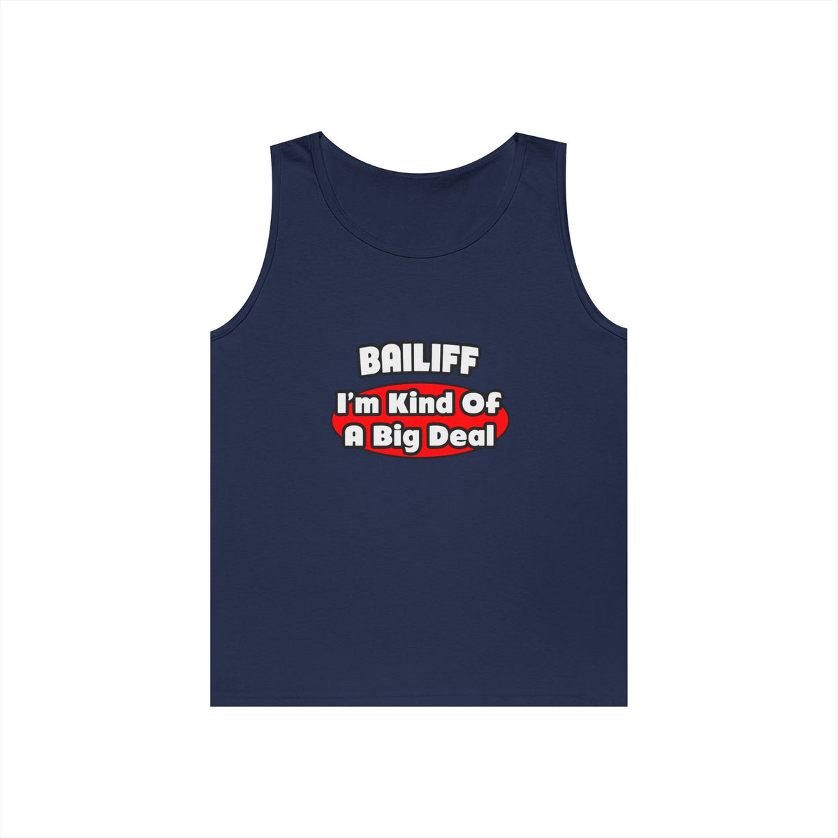 Bailiff ... Big Deal - Unisex Heavy Cotton Tank Top