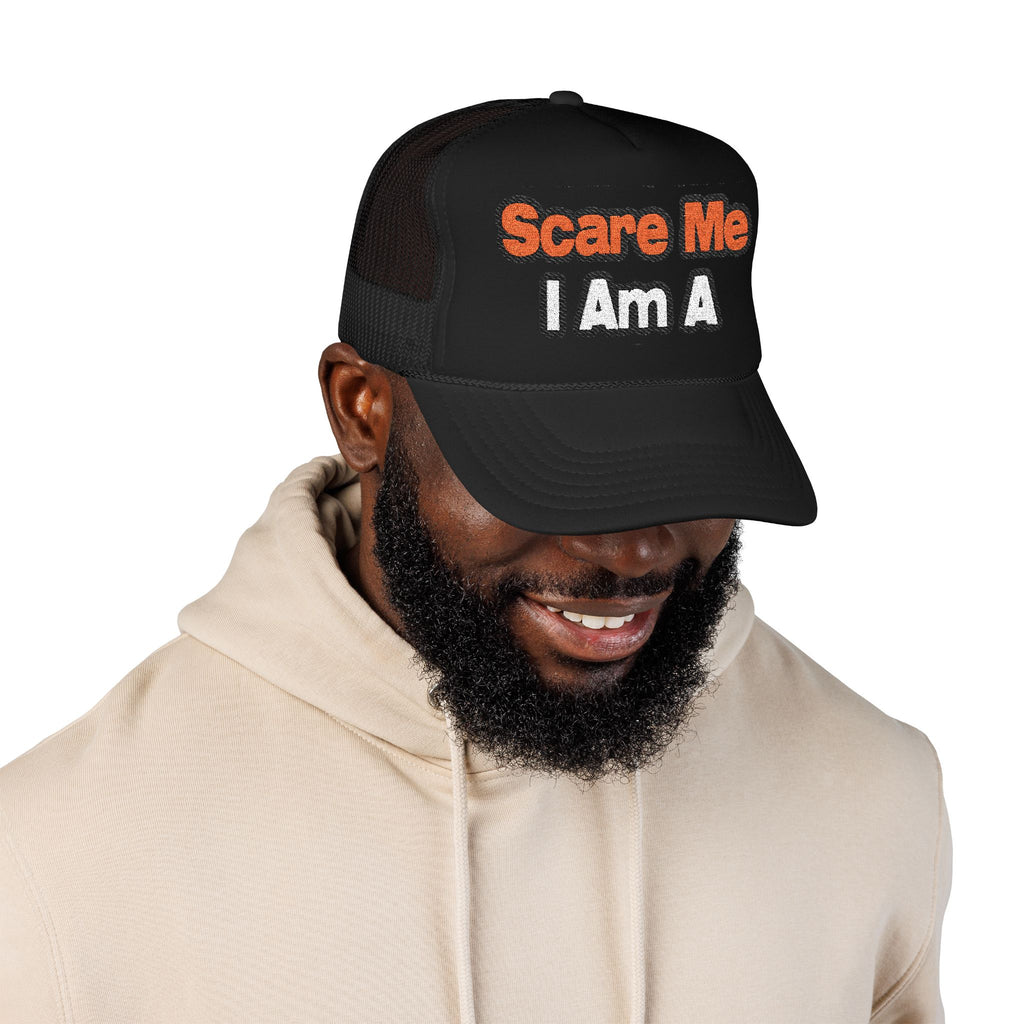 You Can't Scare Me...Teacher - Foam Trucker Hat
