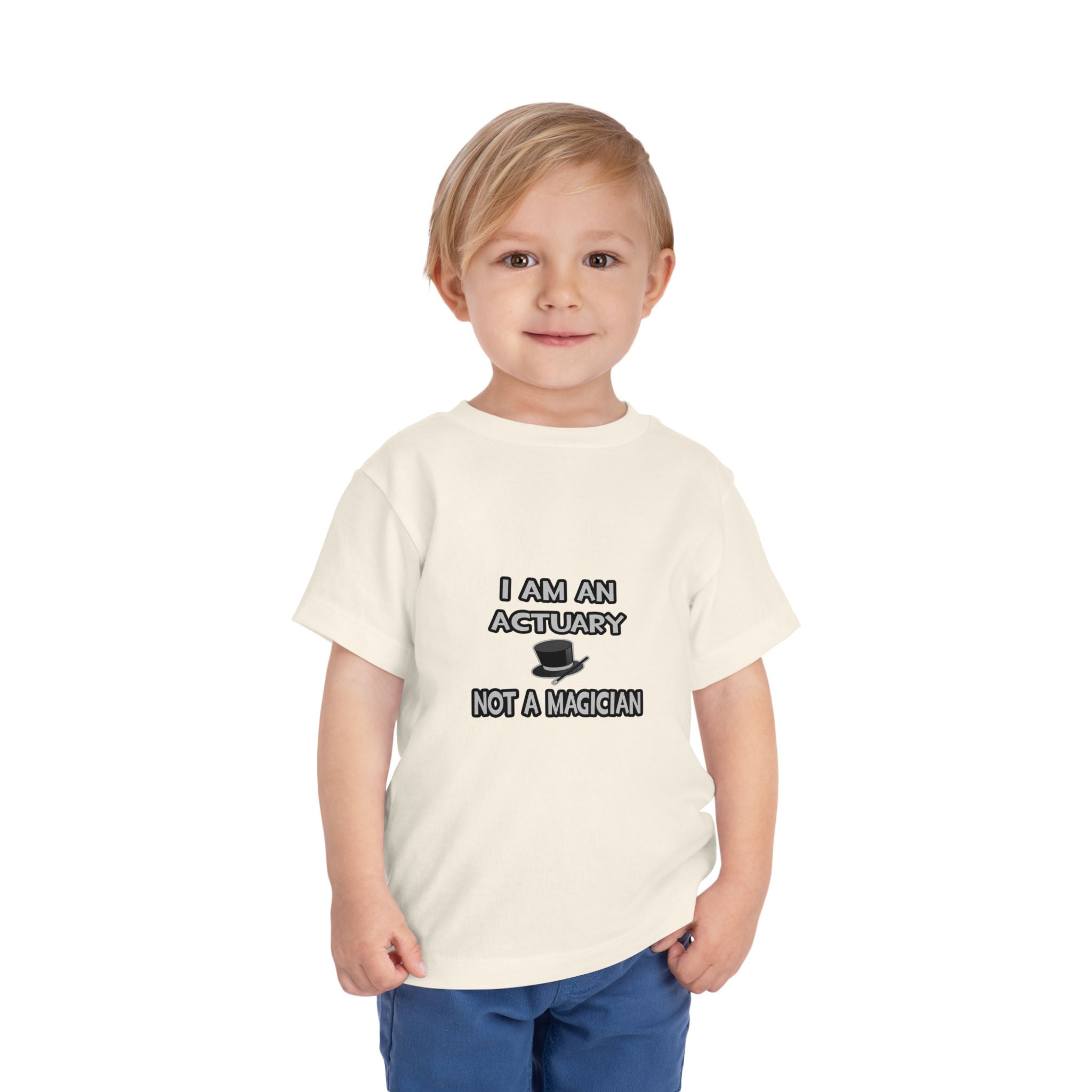 I Am An Actuary... Not A Magician - Toddler Short Sleeve Tee