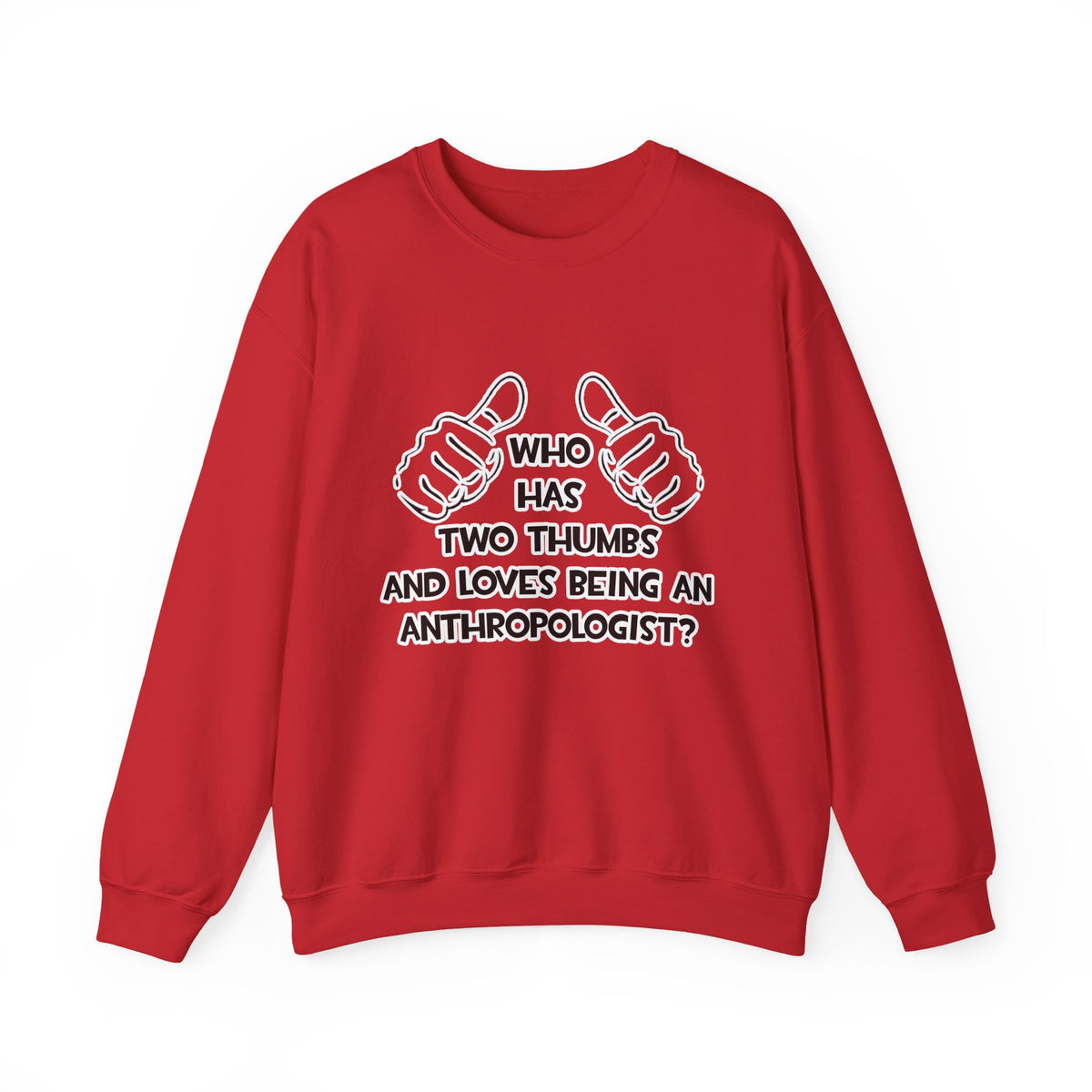 Two Thumbs and Loves Being an Anthropologist - Unisex Heavy Blend™ Crewneck Sweatshirt