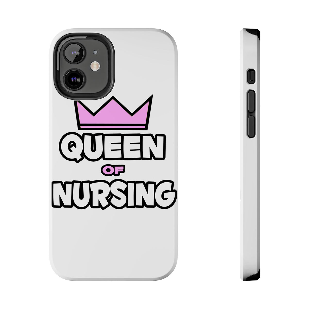 Queen of Nursing - Tough Phone Cases