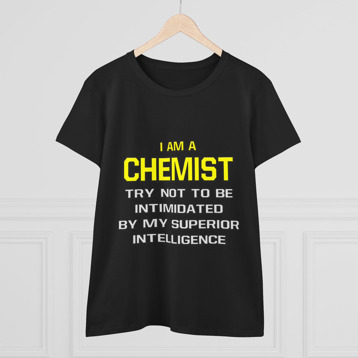 Chemist...Superior Intelligence - Women's Midweight Cotton Tee