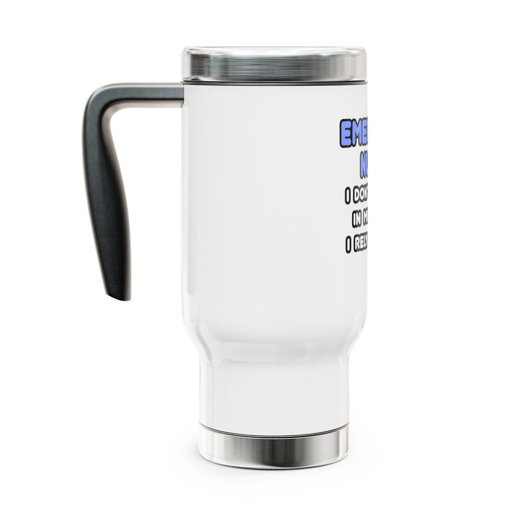 Miracles and Emergency Nurses - Stainless Steel Travel Mug with Handle, 14oz