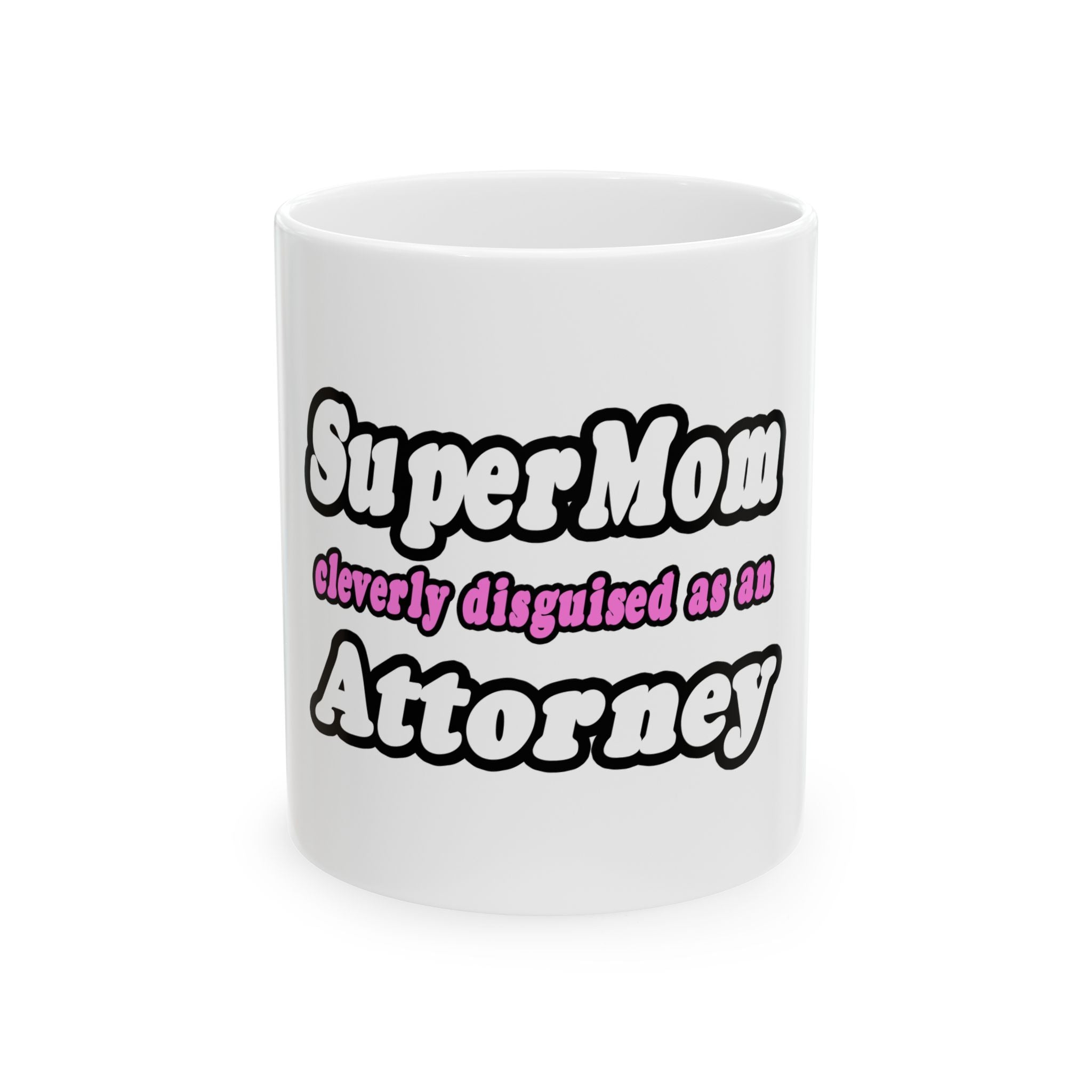 SuperMom Attorney - Ceramic Mug, (11oz, 15oz)